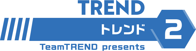 TREND トレンド TeamTREND presents